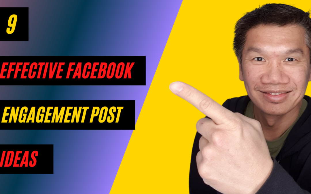 9 Effective Facebook Engagement Post Ideas For More Reach