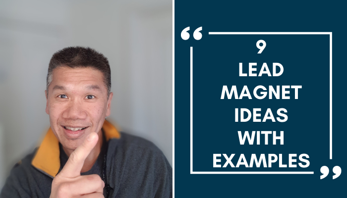 9 Lead Magnet Ideas To Help Generate High Quality Leads