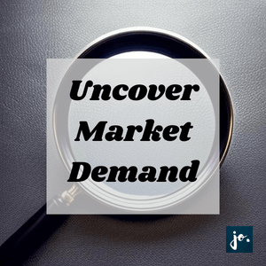 A magnifying glass with an overlay text uncover market demand.