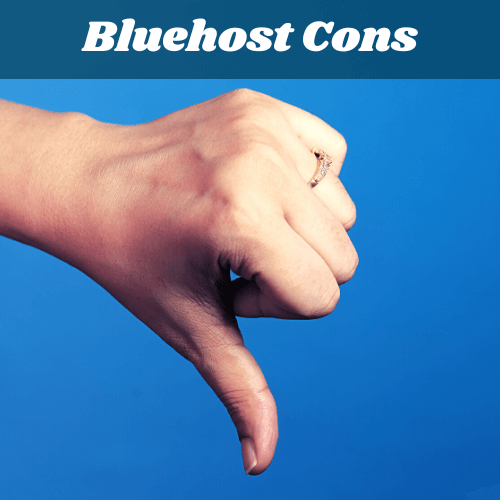 The cons of using Bluehost