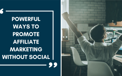 How to Do Affiliate Marketing Without Social Media?