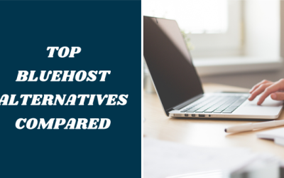 9+ Best Bluehost Alternatives & Competitors (Compared) in 2023