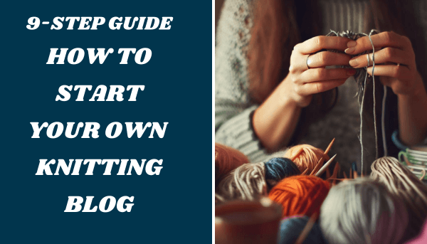 A guide on how to start a knitting guide right now.