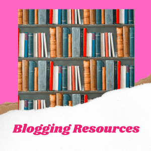 Resources on Blogging for beginners.