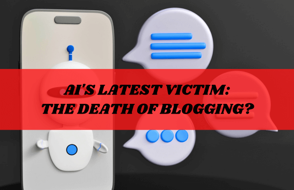 Feature blog image on Is blogging dead due to AI?