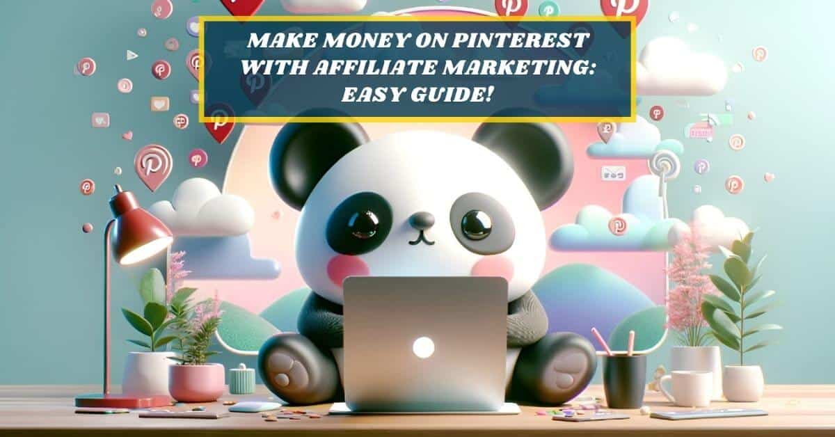 A panda learning how to make money on Pinterest with affiliate marketing.