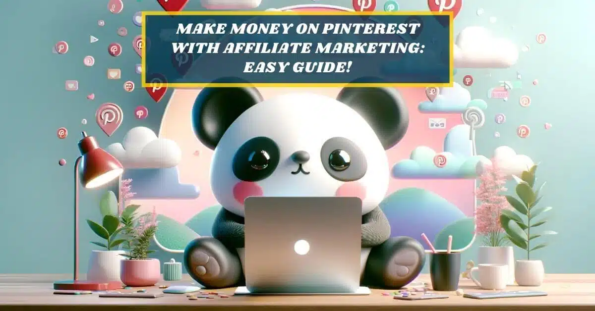 A panda learning how to make money on Pinterest with affiliate marketing.