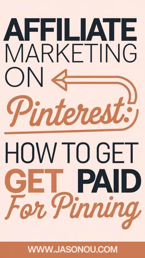 Pin image with a text overlay  - Affiliate Marketing on Pinterest: How  to Get Paid  for Pinning
