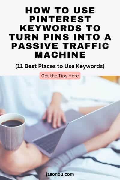 Pin image of a hand blogging on a laptop with a text over on How to Use Pinterest Keywords.