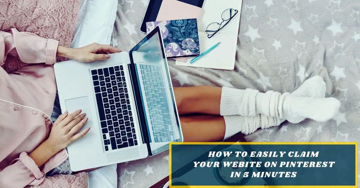 A top down view of a Pinterest blogger claiming how to claim a website on Pinterest.