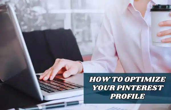A blogger holding a cup of coffee wondering how to optimize Pinterest profile.
