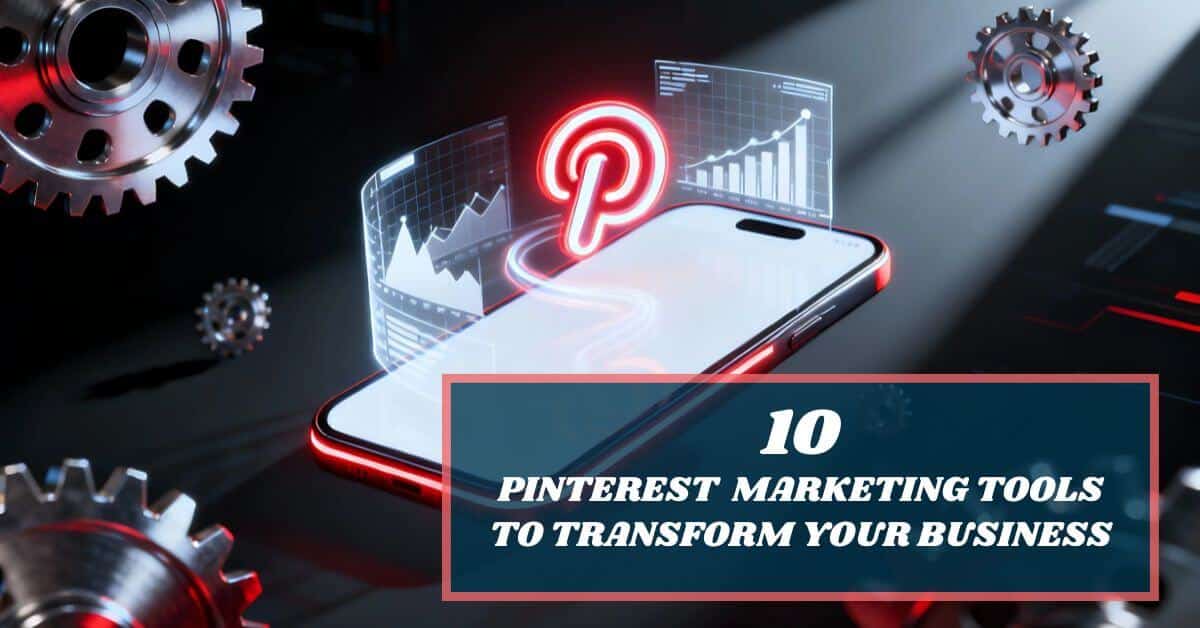 Abstract futuristic digital artwork of a glowing smartphone at the center, surrounded by metallic gears floating in space and holographic graphs showing charts and analytics. Text overlay that says 10 Pinterest Marketing Tools to Transform Your Business.